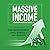 Massive Income: The Network...