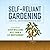 Self-Reliant Gardening: A G...
