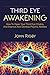 Third Eye Awakening: The th...