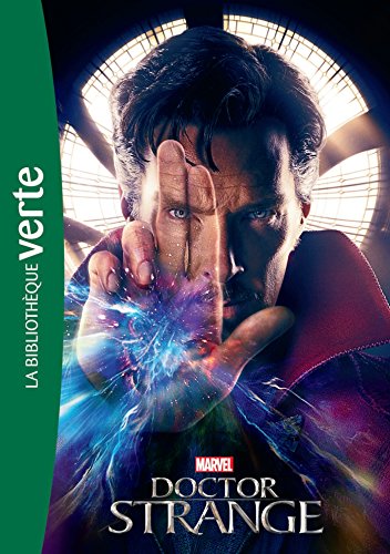 Bibliothèque Marvel 15 - Docteur Strange - Le roman du film (French Edition)