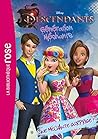 Descendants 06 - Une méchante surprise by Walt Disney Company