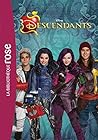 Descendants - Le roman du film (Films BB Rose 10-12 (0)) by Walt Disney Company