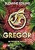 Gregor - Tome 3: La Prophétie du Sang