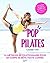 Pop pilates : Le programme ...
