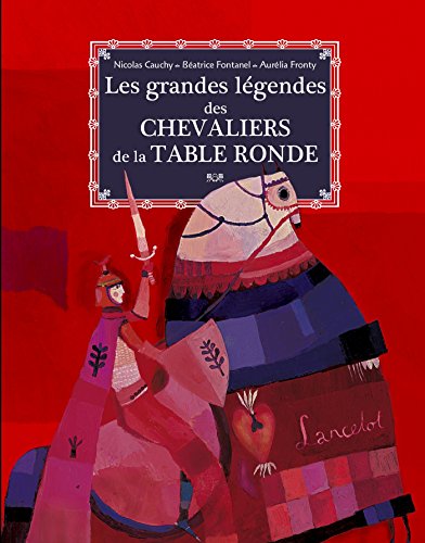 Les grandes légendes des chevaliers de la table ronde (Paperback)
