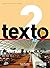Texto 2 : Livre de l'élève + DVD-Rom + Manuel numérique élève (French Edition)