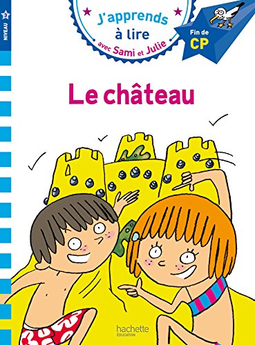 J'apprends à lire avec Sami et Julie le château Niveau 3 (French Edition)