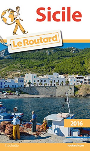 Guide du Routard Sicile 2016 (French Edition)