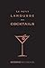 Le Petit Larousse des Cocktails by Fernando Castellon