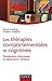 Les thérapies comportementales et cognitives - Fondements théoriques et applications cliniques: Fondements théoriques et applications cliniques