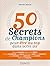 50 secrets de champions pou...