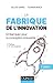 La fabrique de l'innovation...