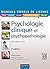 Manuel visuel de psychologie clinique et psychopathologie - 3e éd.