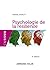 Psychologie de la résilience - 3e édition by Marie Anaut
