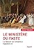 Le Ministère du faste