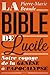 La Bible de Lucile: Notre v...