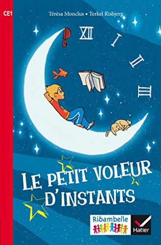 Ribambelle CE1 série rouge éd. 2016 - Le petit voleur d'instants - Album 1 (French Edition)
