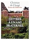 LETTRES À UN AMI FRATERNEL LETTRES À UN AMI FRATERNEL