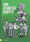 Une jeunesse kabyle by Une Blonde Au Bled