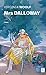 Mrs Dalloway (Romans étrangers) by Virginia Woolf Mrs Dalloway (Romans étrangers) by Virginia Woolf