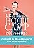 Le Boot Camp - 200 recettes - cuisiner -se regaler - mincir (French Edition)