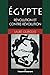Égypte: Révolution et contr...