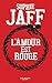 L'Amour est rouge