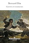 Guerres et tourments