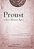 Proust et les « Moyen Âge »