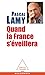Quand la France s'éveillera by Pascal Lamy