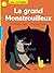 Le grand Monstrouilleux