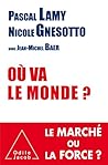 Où va le monde? (French Edition)