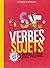 Verbes, sujets et compagnie