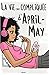 LA VIE (TROP) COMPLIQUEE D'APRIL-MAY - T2 (April-May (2))
