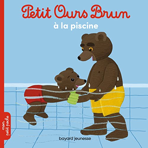Petit Ours Brun à la piscine - Dès 2 ans (Paperback)