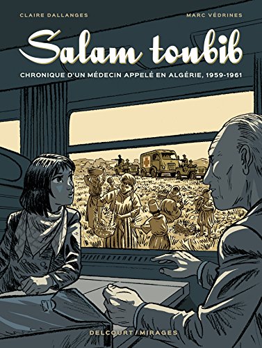 Salam Toubib: Chronique d'un médecin appelé en Algérie, 1959-1961 (Paperback)