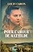 Pour l'amour de Mathilde (Roman français) by Louis Caron