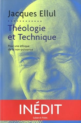Théologie et technique: pour une éthique de la non-puissance