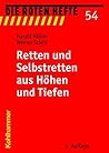 Retten und Selbstretten aus Höhen und Tiefen