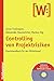 Controlling Von Projektrisiken: Praxishandbuch Fur Den Mittelstand. Inkl. Cd-rom (German Edition)