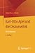 Karl-Otto Apel und die Diskursethik: Eine Einführung (German Edition)