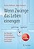Wenn Zwänge das Leben einengen: Der Klassiker für Betroffene - Zwangsgedanken und Zwangshandlungen (German Edition)