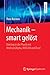 Mechanik – smart gelöst: Einstieg in die Physik mit Wolfram|Alpha, MATLAB und Excel (German Edition)
