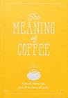 The meaining of coffee by Allegra Strategies