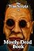The Tim Strutz Is Mostly Dead Book by Tim Strutz