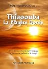 THIAOOUBA, LA PLANETE DOREE THIAOOUBA, LA PLANETE DOREE