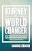 Journey of a World Changer