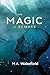 The Magic of Science by M a Wakefield