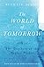 The World of Tomorrow: The Teachers of the Higher Plains: The Fifth Book of Wisdom (The Books of Wisom)