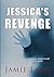 Jessica's Revenge
